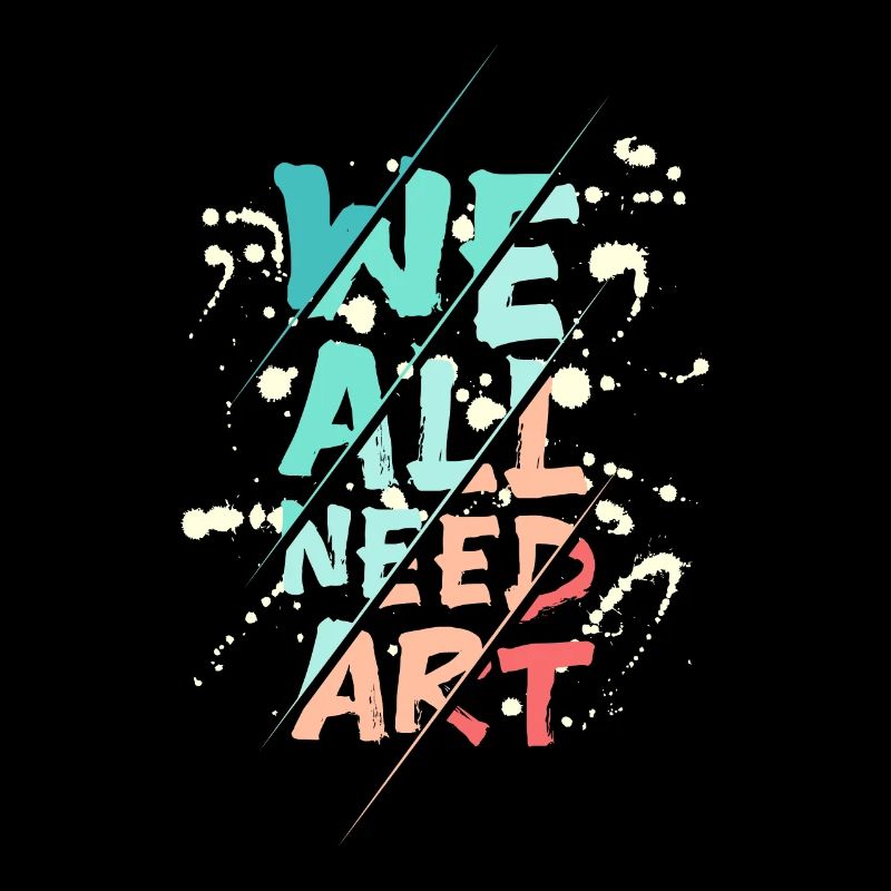 We all need art