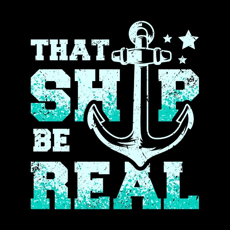 That ship be real Cruising