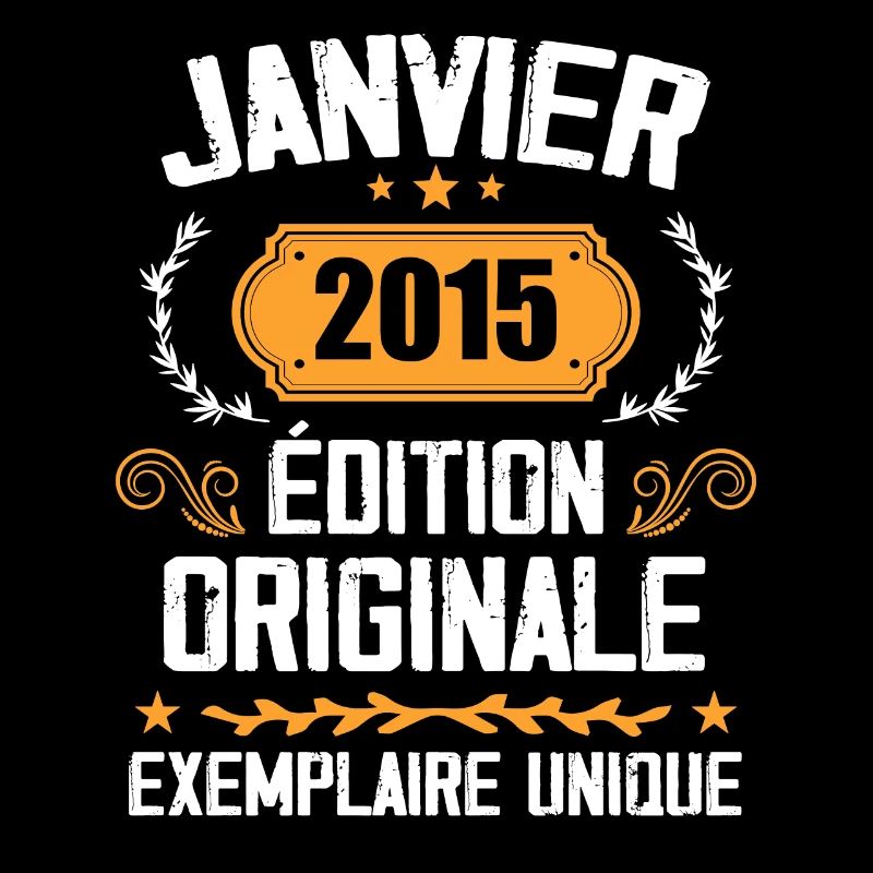 Anniversaire Cadeau Millésime Janvier 2015 - 2015