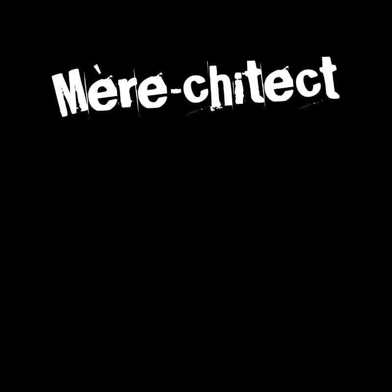 Mère-chitect Magic
