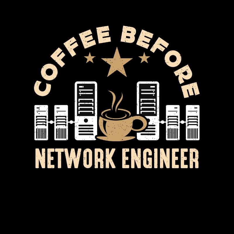 Network Engineer Coffee Cybersecurity Coffee Lover
