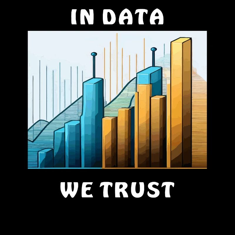 IN DATA WE TRUST