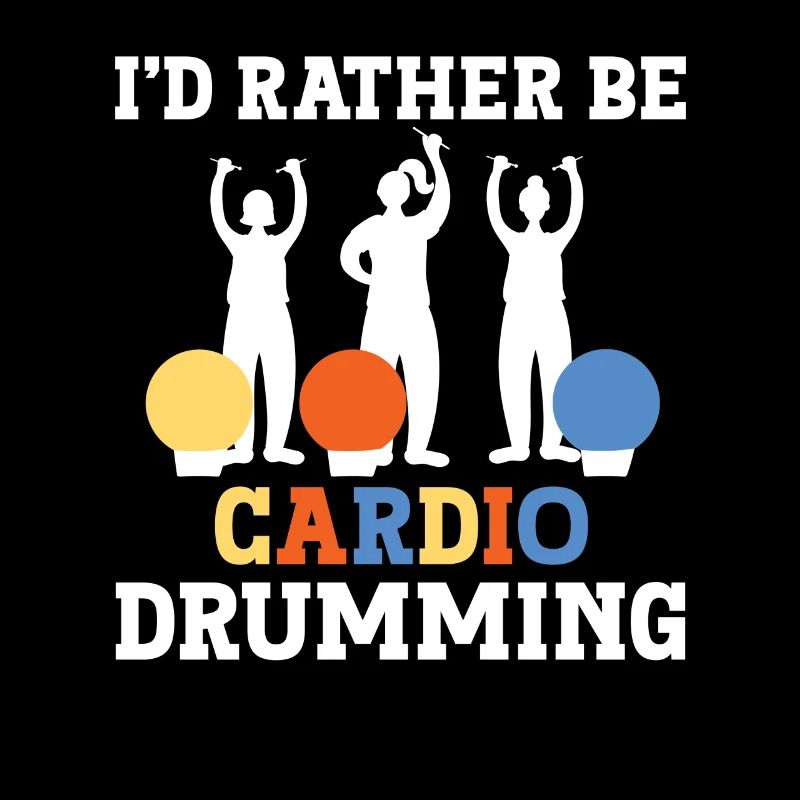 I'd Rather Be Cardio Drumming
