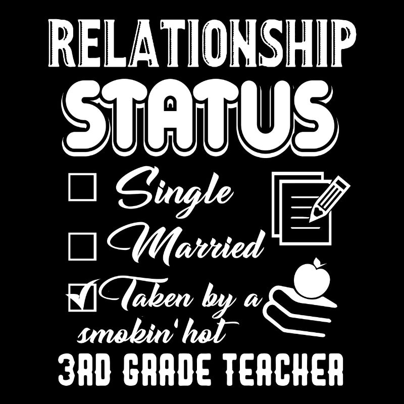 3rd Grade Teacher Relationship Status