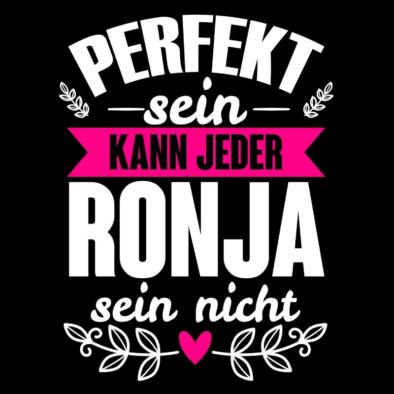 Ronja - Perfekt Sein Kann Jeder Ronja Sein Nicht