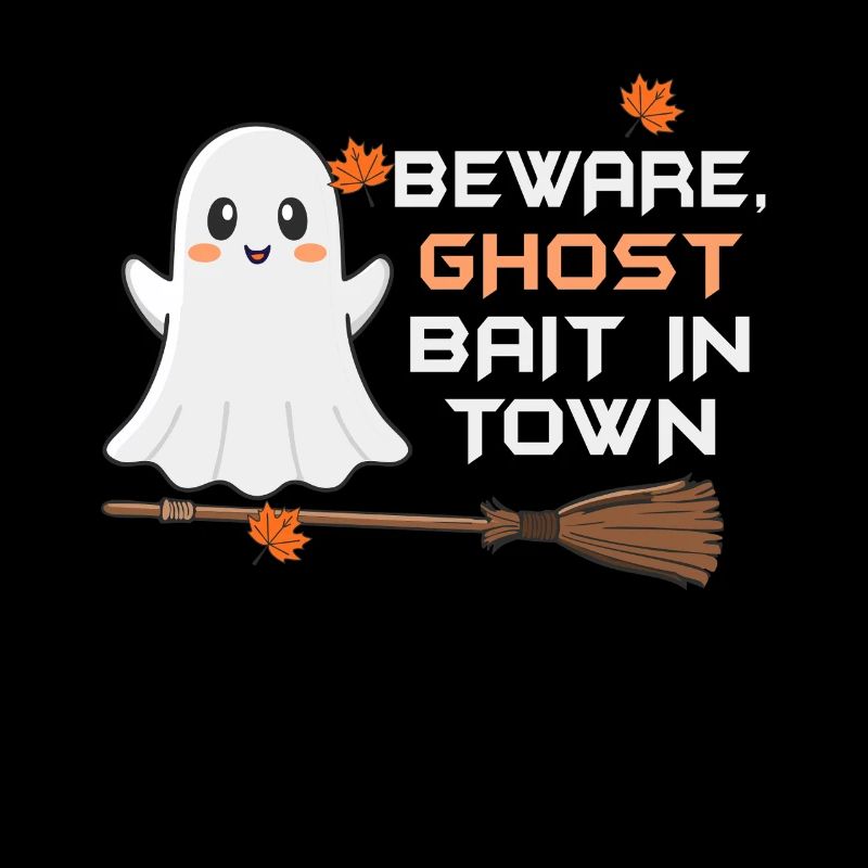 Beware Ghost Bait In Town Spooky