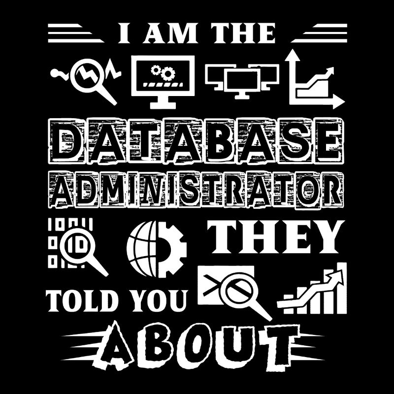 I am A Database Administrator