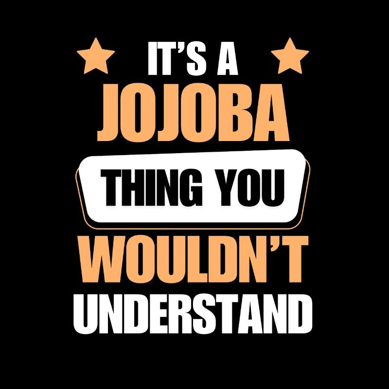 Jojoba makes everything better