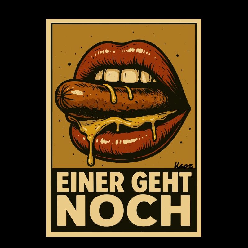 Wurst mit Soße und Spruch „Einer geht noch"