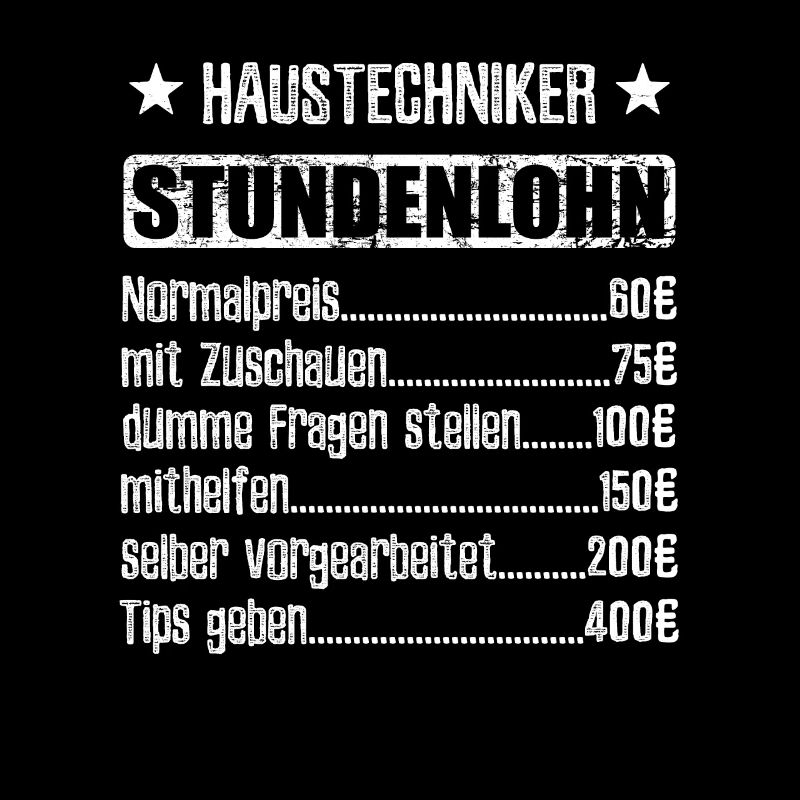 Stundenlohn Haustechniker Beruf - Spruch