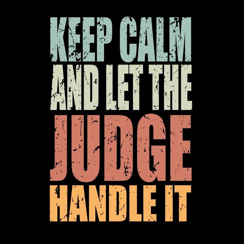 Keep Calm Judge Spruch Richter Geschenk