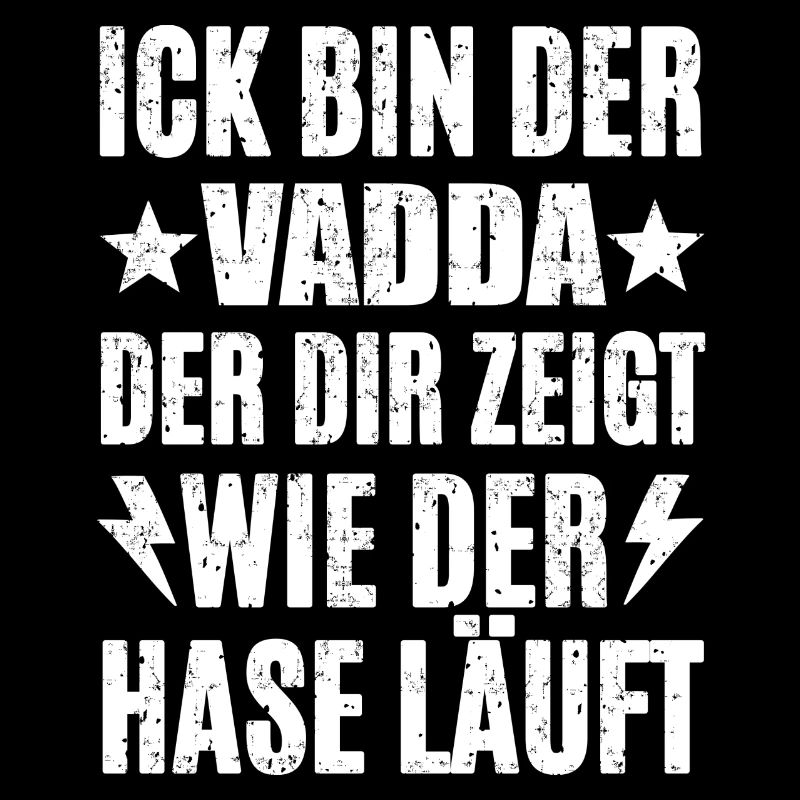 Ick Bin Der Vadda