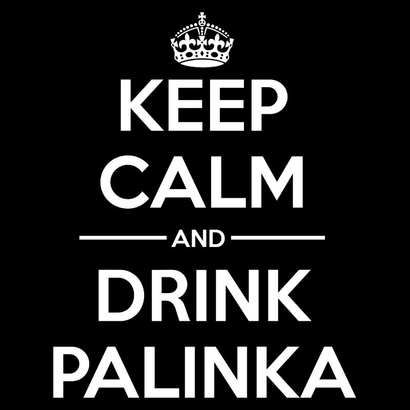 Drinks Keep calm Palinka