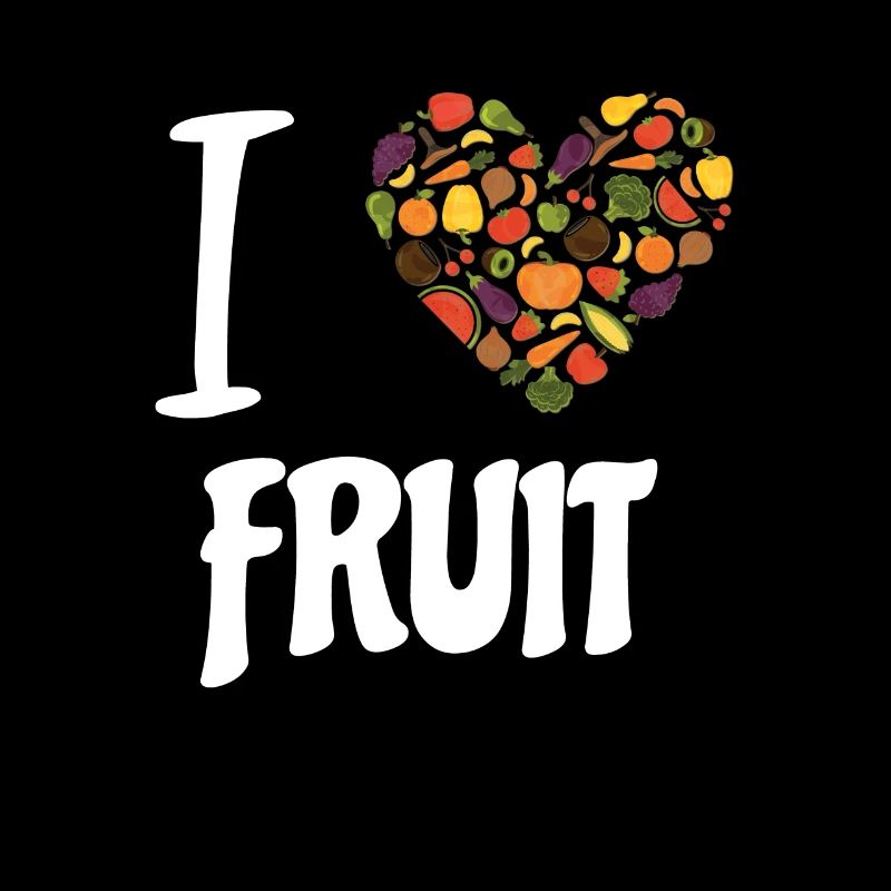 I love Fruit - design for fruit lovers gift