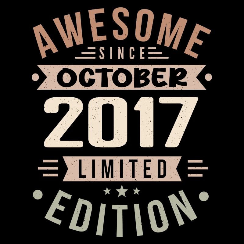 Legend Since October 2017 Birthday October 2017