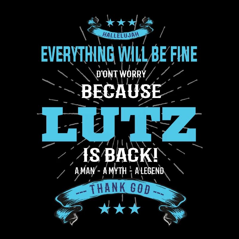 Everything will be fine Lutz Is back
