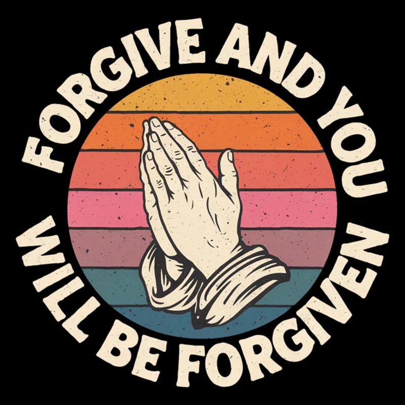Forgive And You Will Be Forgiven 18
