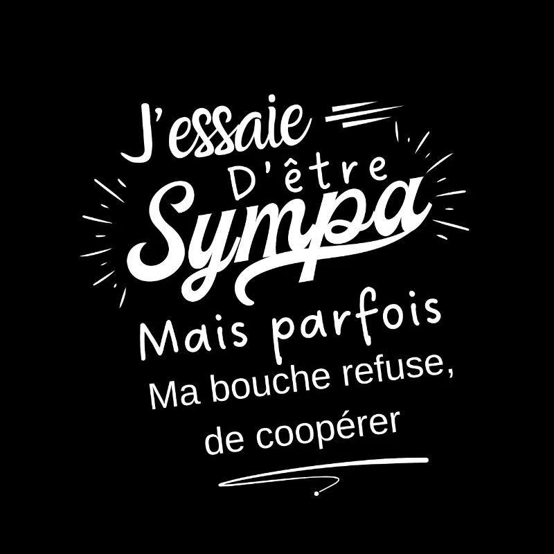 sympa mais ma bouche refuse de coopérer