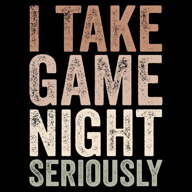 I take game night seriously