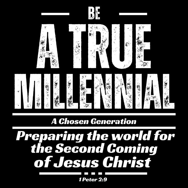 Sei ein wahrer Millennial - Weißer Text