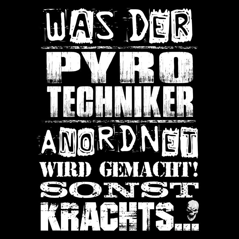 Beruf - Was der Pyrotechniker anordnet, wird...