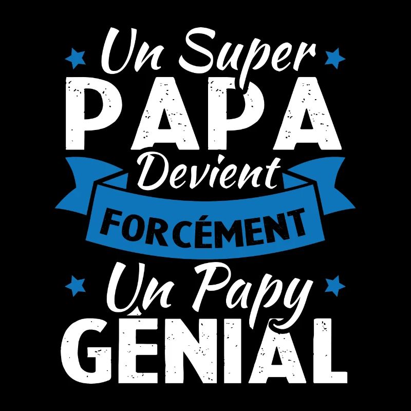 Un super papa devient forcément un papy génial