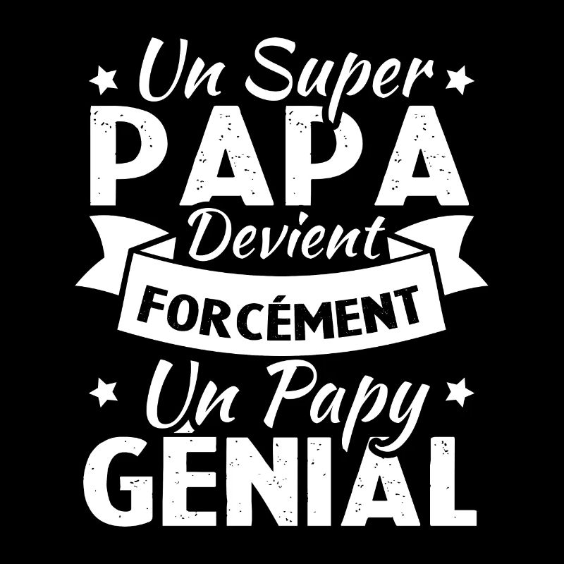 Un super papa devient forcément un papy génial