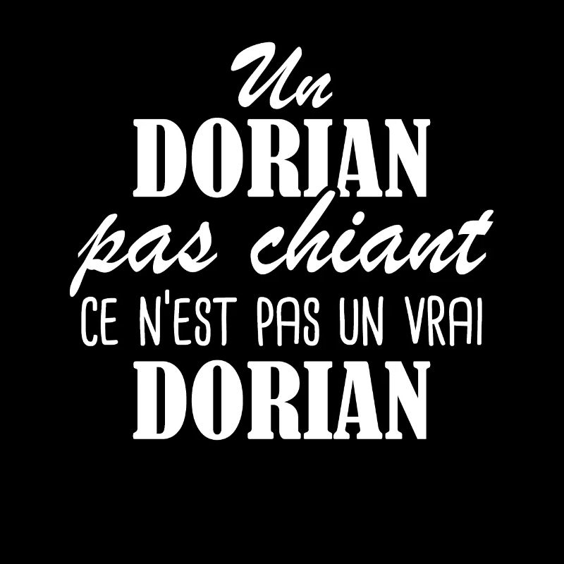 Un Dorian pas chiant ce n est pas un vrai Dorian
