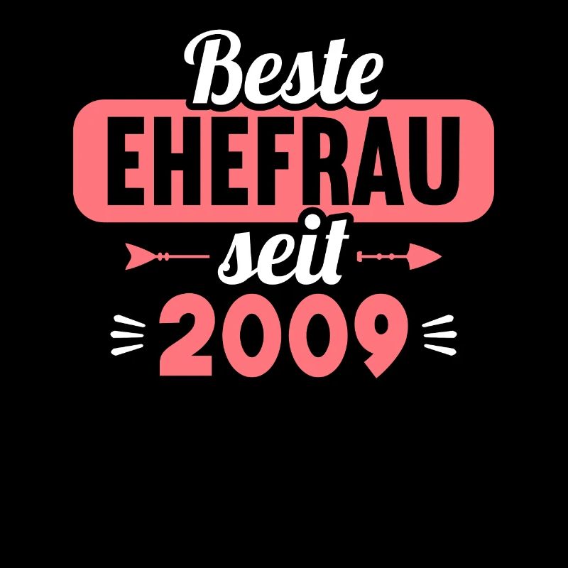 Beste Ehefrau seit 2009 15.Hochzeitstag