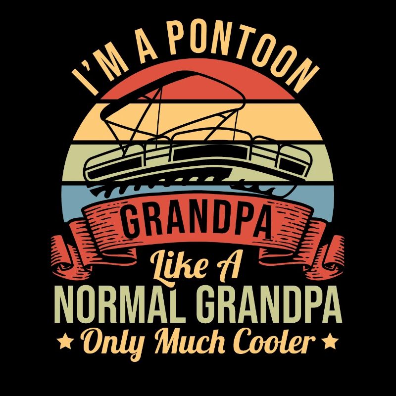 Ich bin ein Pontonopa Wie ein normaler Opa, nur