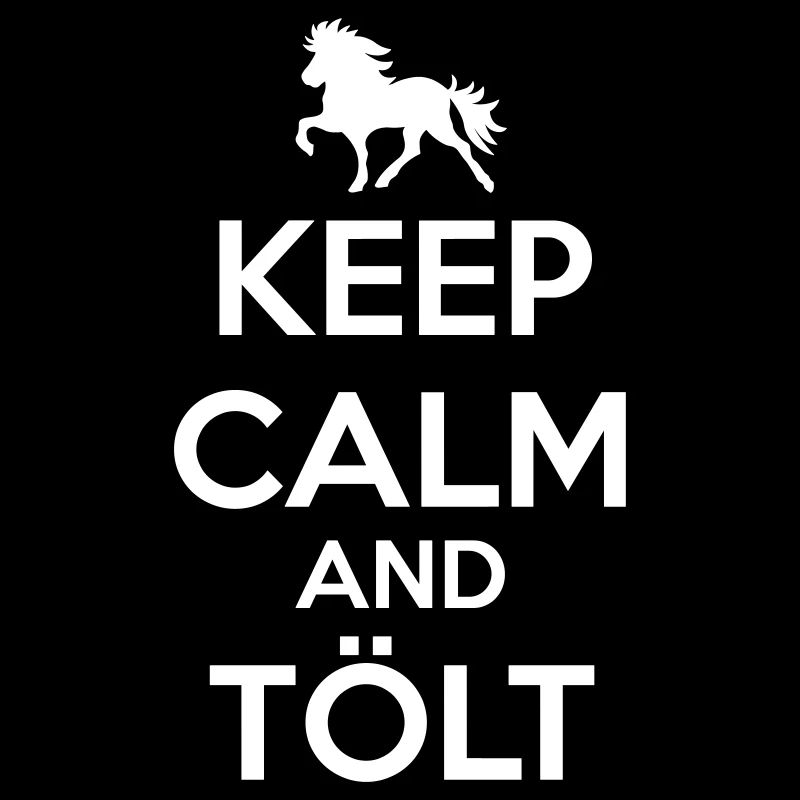 Keep Calm and Tölt