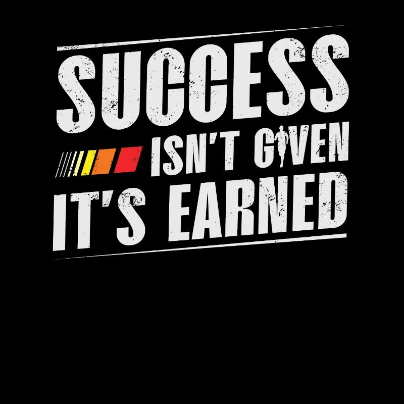 Erfolg Wird Einem Nicht Geschenkt, Man Muss Ihn