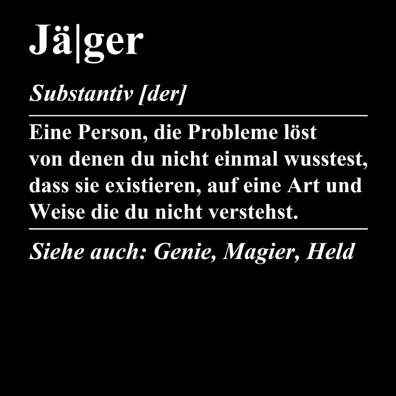 JÄGER DEFINITION SPRUCH Geschenkidee Geburtstag