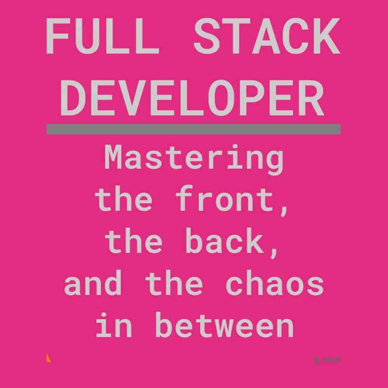 Full Stack Develo: Front, Back und Chaos
