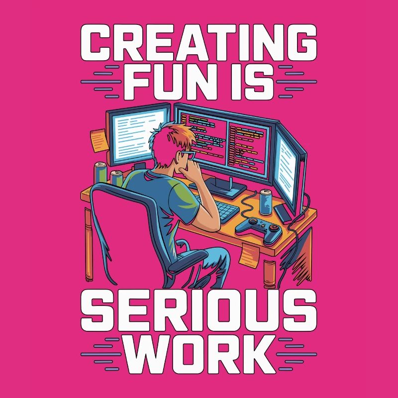 Game Developer Creating Fun Is Game Programmer