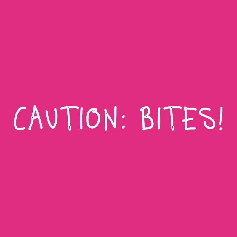 Caution: Bites! – Minimalistisches Statement