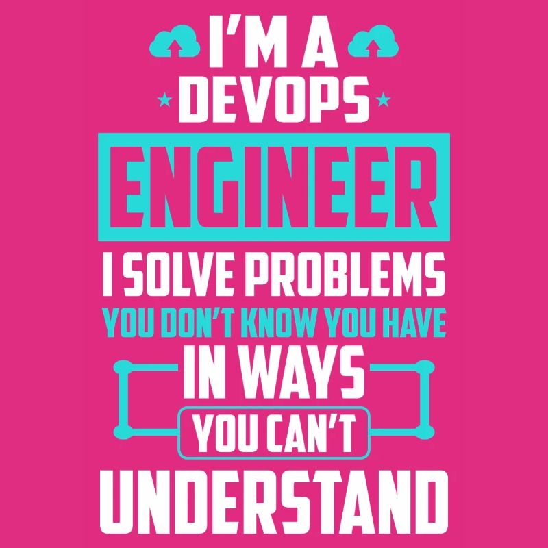 DevOps Engineer I Solve Problems You Cant