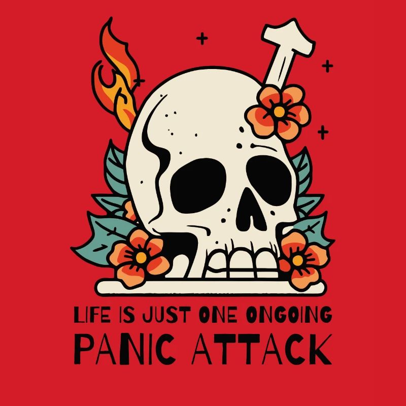 Life is a panic attack