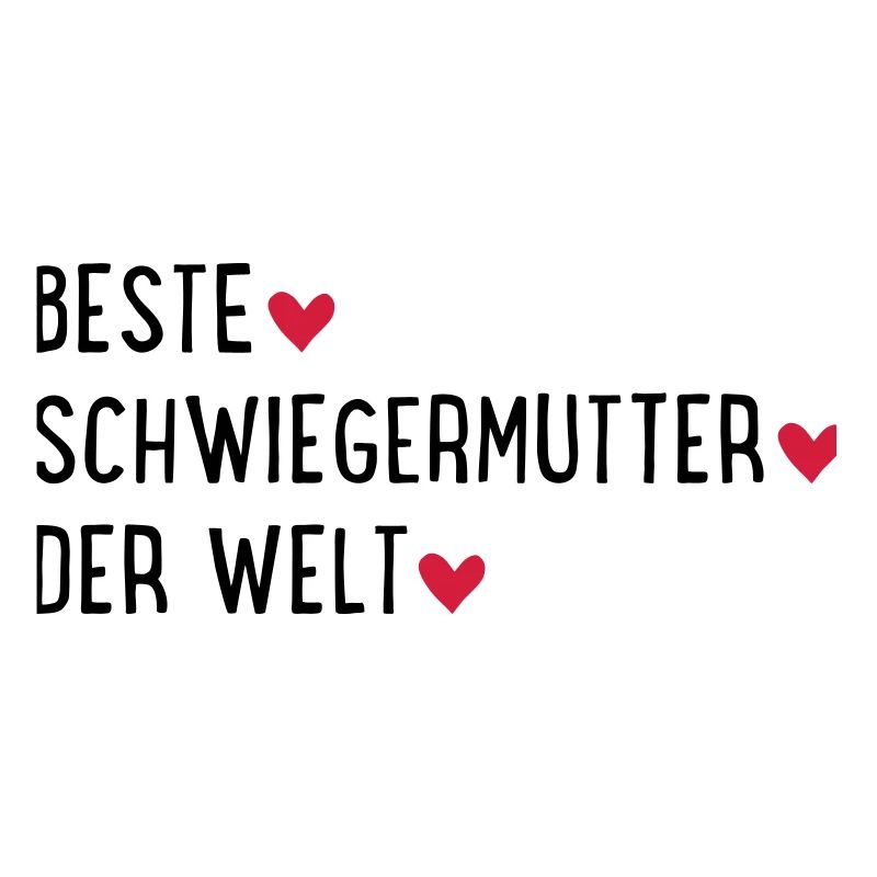 Beste Schwiegermutter der Welt