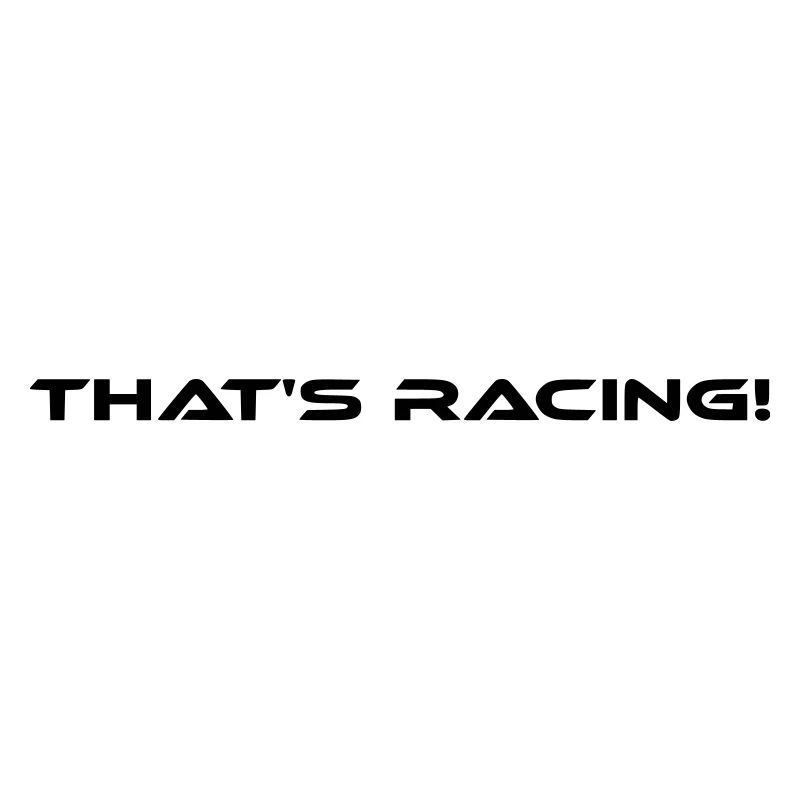 That's Racing!
