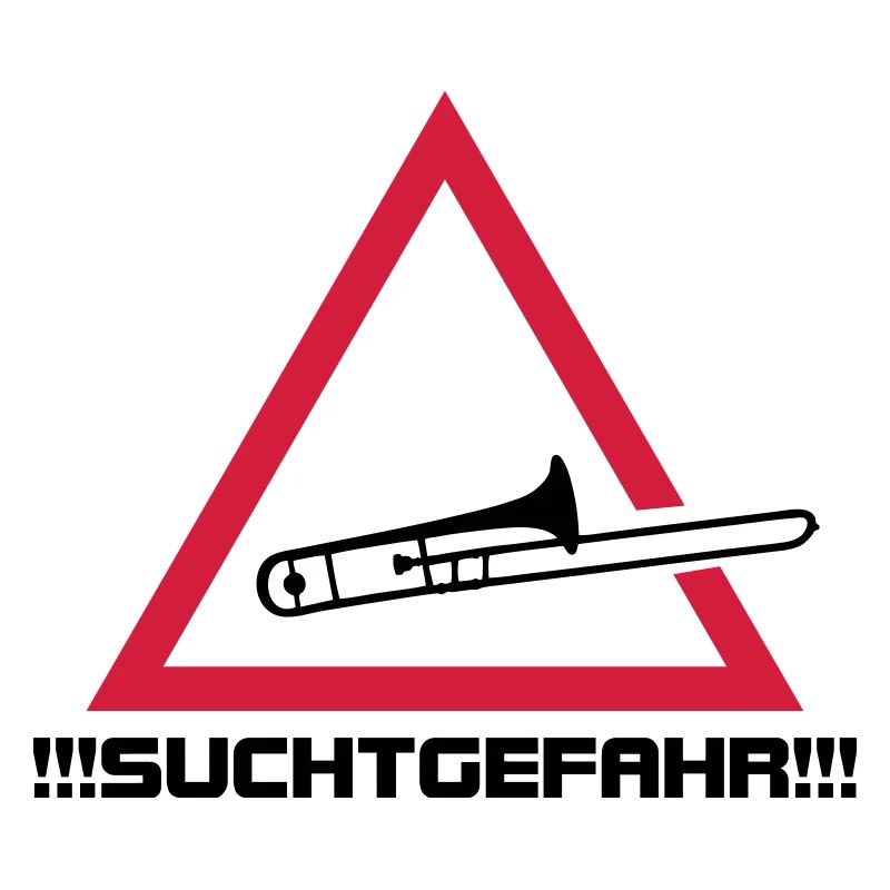 posaune suchtgefahr