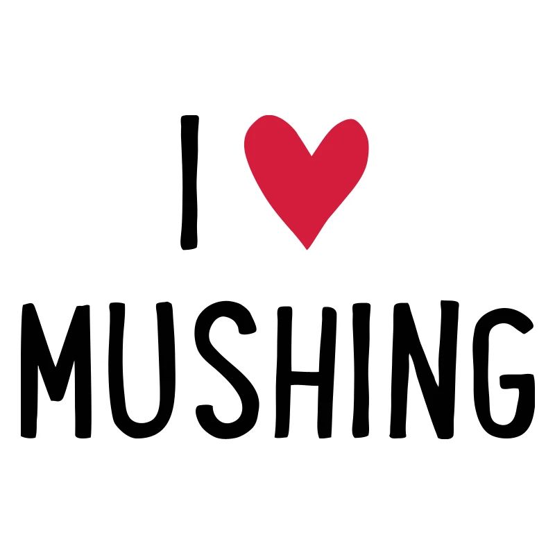 Mushing