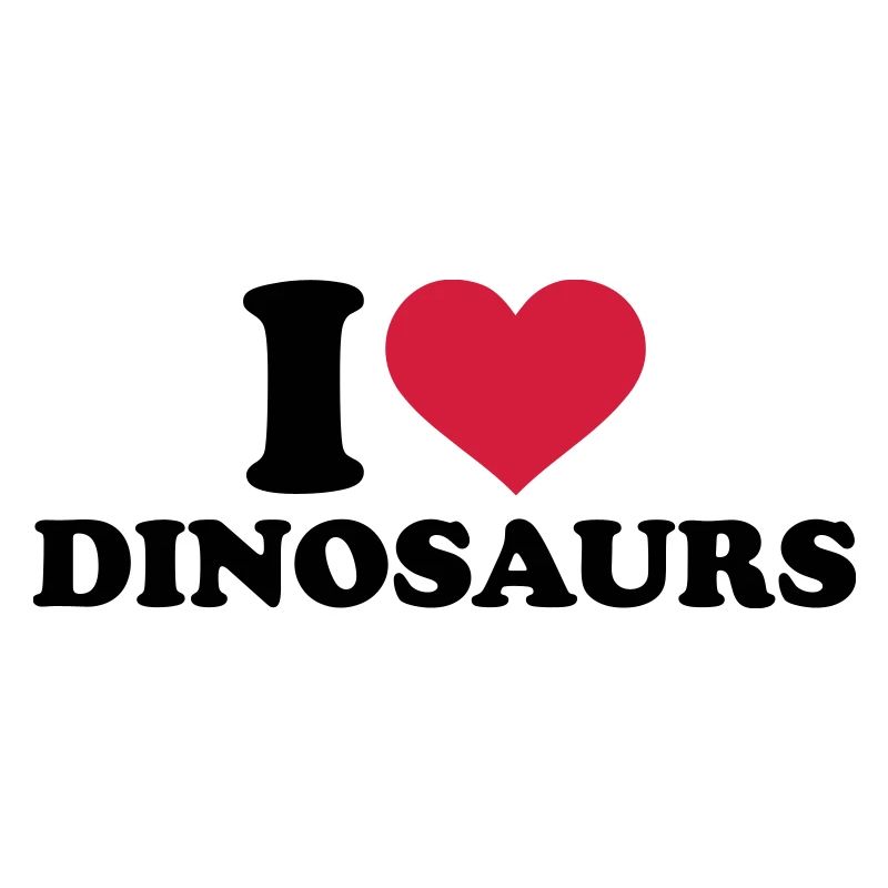 I love Dinosaurs