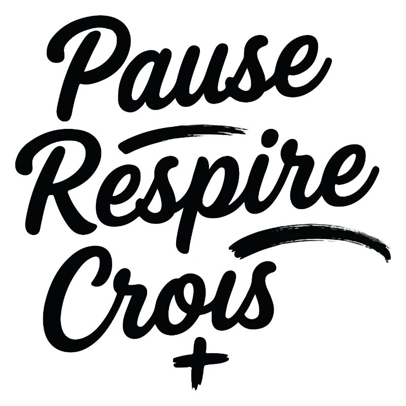 Pause Respire Crois Script