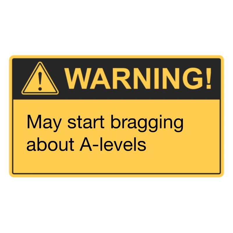 Bragging A level results