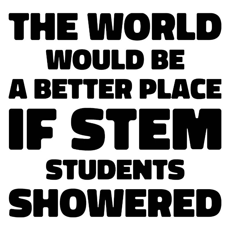 STEM Students Shower Humor & Funny For Students
