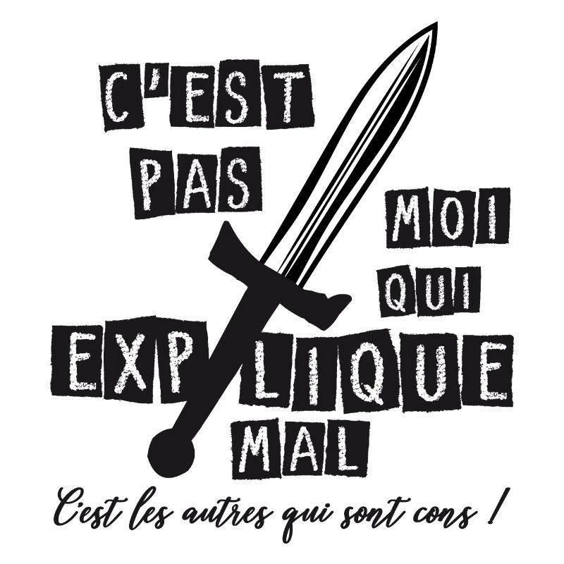 C'est pas moi qui explique mal, c'est les autres..