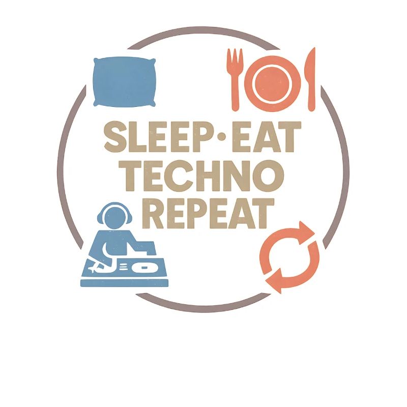 Techno Humor – Sleep · Eat · Techno · Repeat