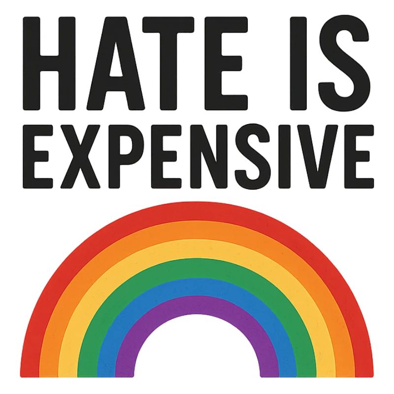 Hate Is Expensive Rainbow
