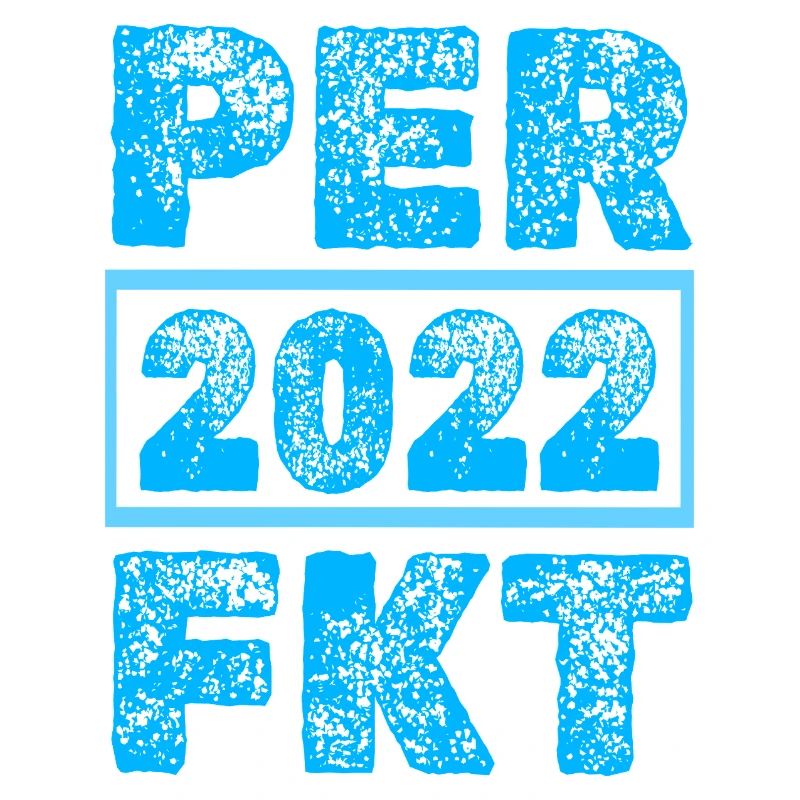 Perfektioniert 2022